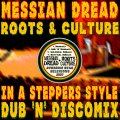 MESSIAN DREAD - ROOTS AND CULTURE - 4 TRACK DUB 'N' DISCOMIX EP