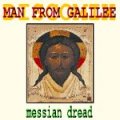 MESSIAN DREAD - MAN FROM GALILEE (DISCOMIX)